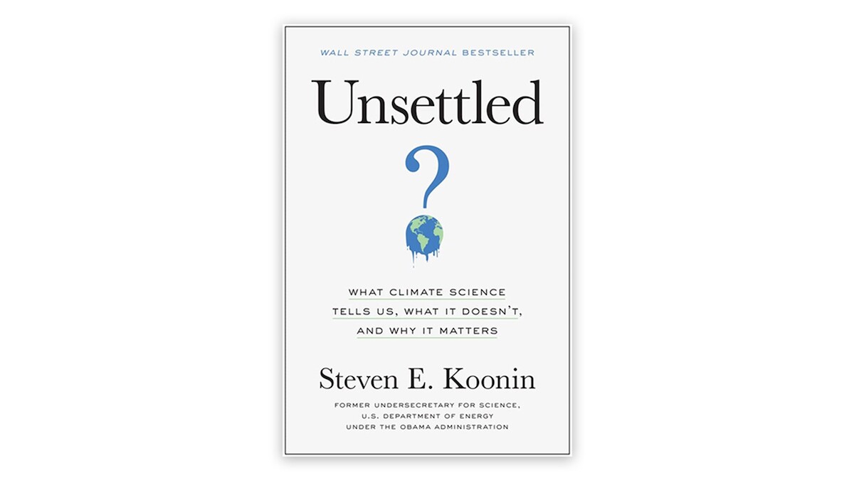 Unsettled: What Climate Science Tells Us