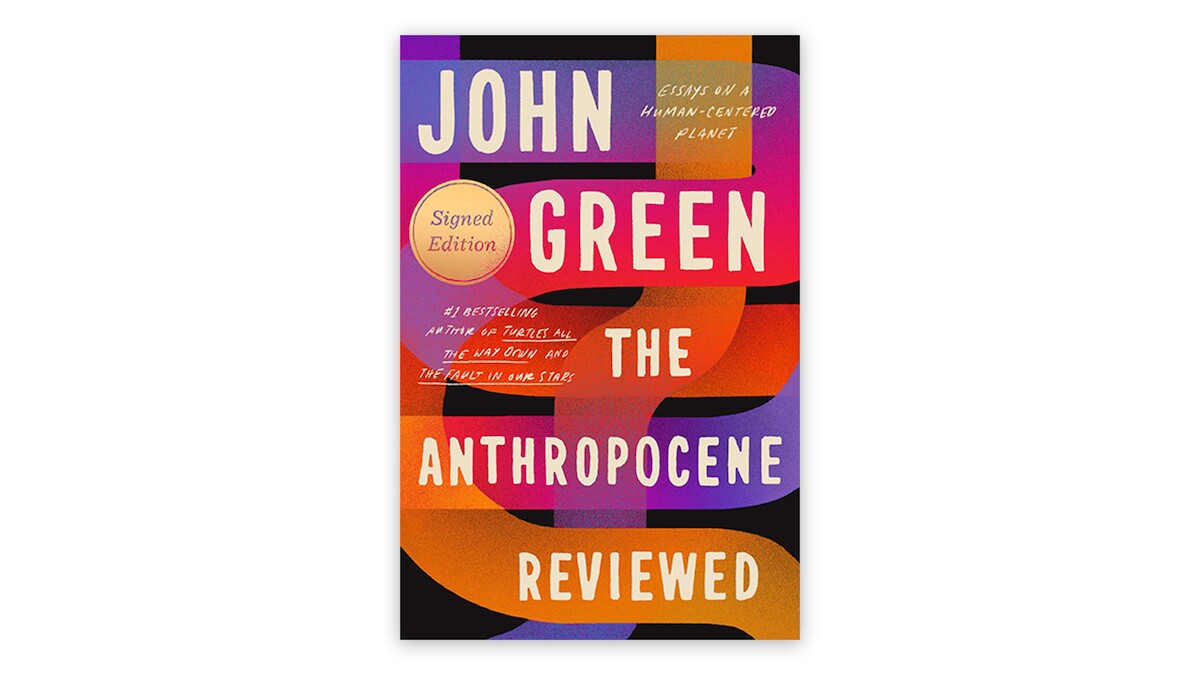 The Anthropocene Reviewed: Essays on a Human-Centered Planet
