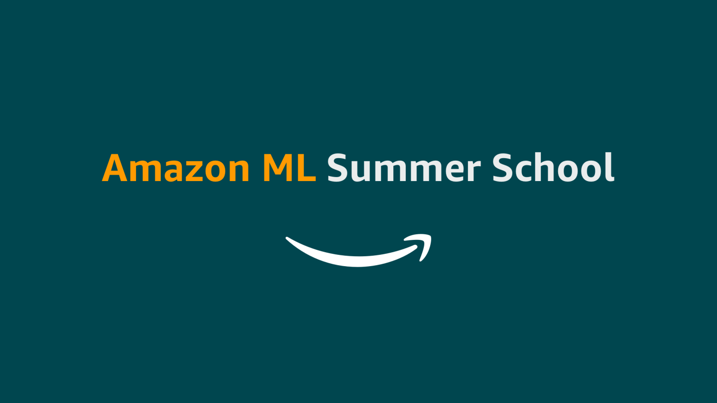 Amazon launches annual ML summer school in India Amazon Science