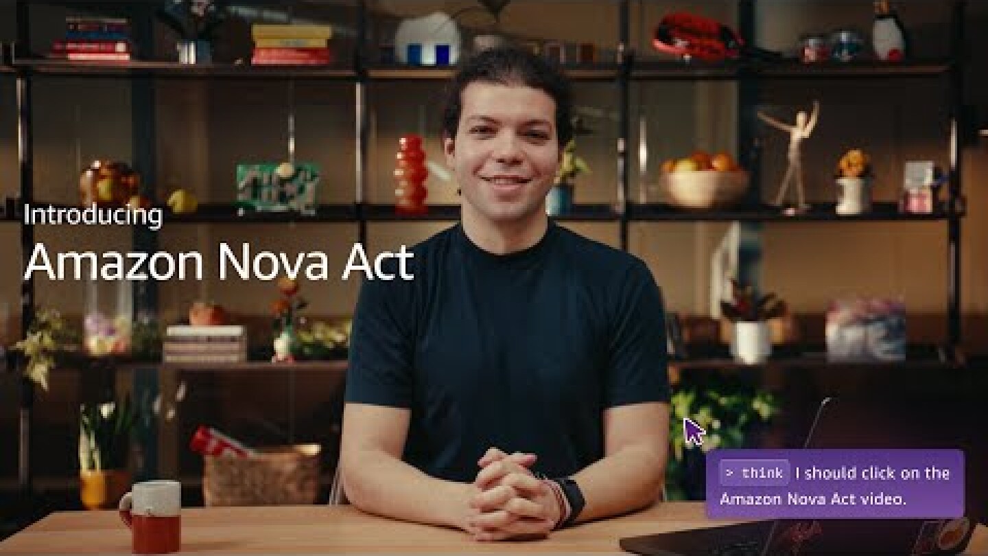 Introducing Amazon Nova Act