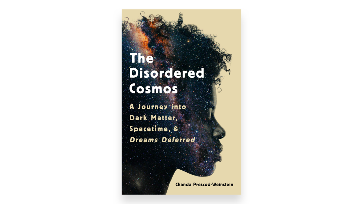 The Disordered Cosmos by Chanda Prescod-Weinstein