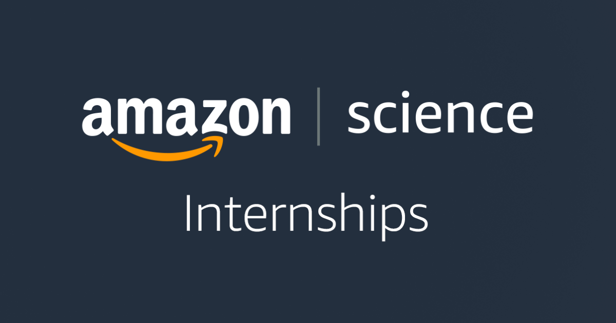 Internships Amazon Science Internships Amazon Science